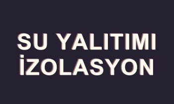 SU YALITIMI İZOLASYON