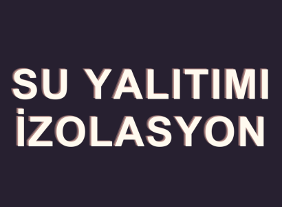 SU YALITIMI İZOLASYON