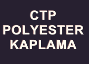 CTP POLYESTER KAPLAMA