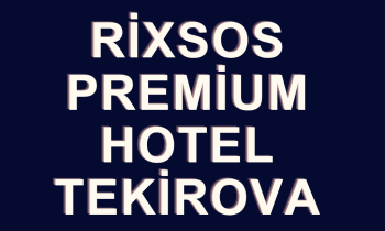 Rixsos Premium Hotel – Tekirova
