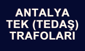 Antalya TEK (TEDAŞ) Trafoları