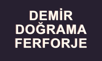 DEMİR DOĞRAMA FERFORJE